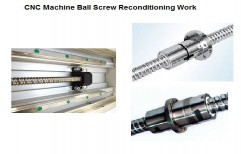 Cnc Machine Ball Screw Reconditioning Work by Foenix Automation