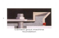 Cement Grout Machine Foundation by Mahavir Chemical Industries