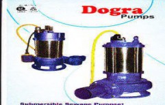 Sewage And Dewatering Pump by Dogra Pumps
