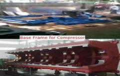 Base Frame for Compressor by Expert Engineers