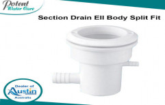 Section Drain Ell Body Split Fit by Potent Water Care Private Limited