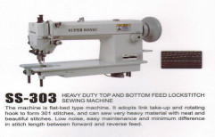 Heavy Duty Top And Bottom Feed Lock Stitch Sewing Machine by Super Sonic Impex