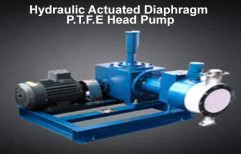 Hydraulic Actuated Diaphragm P.T.F.E Head Pump by Minimax Pumps India