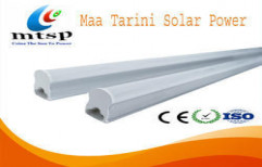 LED Tube Light by Maa Tarini Solar Power