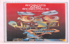 Robots And Robotics